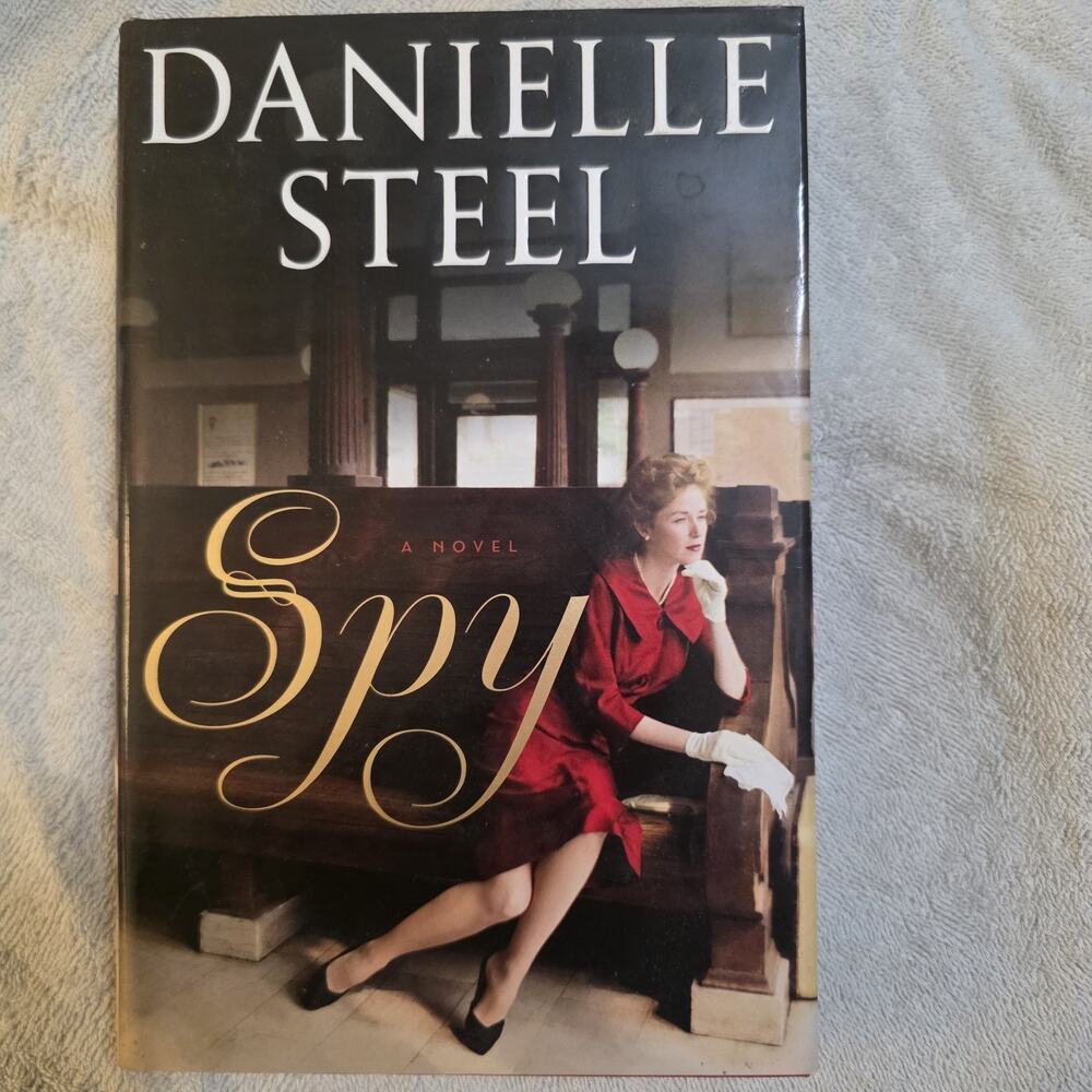 Spy : A Novel by Danielle Steel (2019, Hardcover)